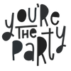 You're the Party